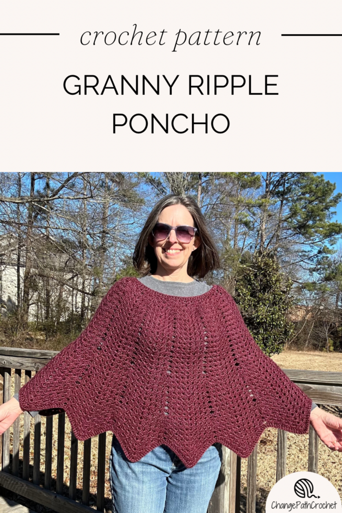 Granny Ripple Poncho Crochet Pattern - Change Path Crochet